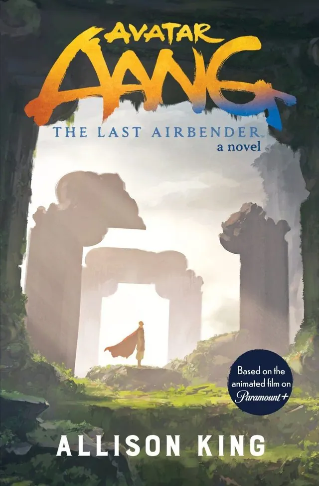 Cover of Avatar Aang: The Last Airbender, a novel by Allison King based on the animated film on Paramount+: a lone caped figure before stone ruins