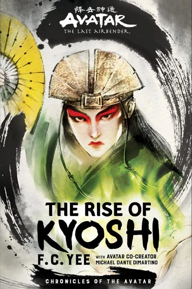 Cover of The Rise of Kyoshi (Chronicles of the Avatar Book 1, F.C. Yee): Kyoshi in face paint and headdress with her fans